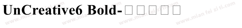 UnCreative6 Bold字体转换
